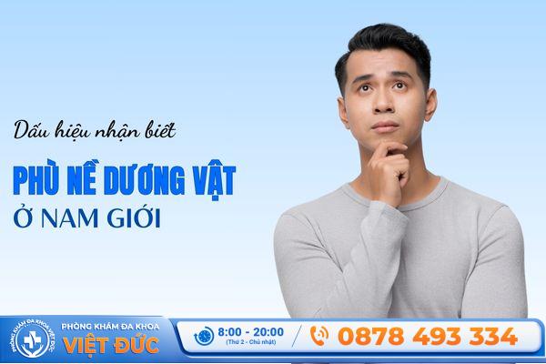 Phòng khám Việt Đức Bắc Ninh 4 Dấu hiệu phù nề dương vật